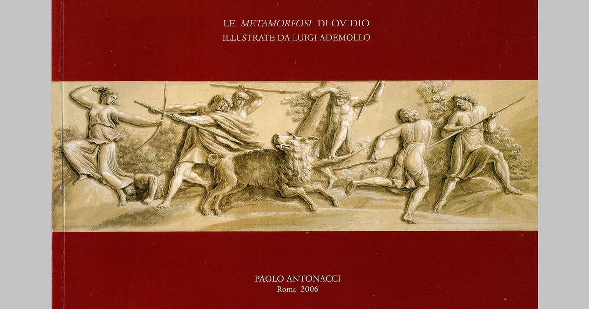 Publication: Le Metamorfosi di Ovidio illustrate da Luigi Ademollo